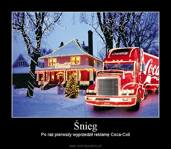 Śnieg – Po raz pierwszy wyprzedził reklamę Coca-Coli 