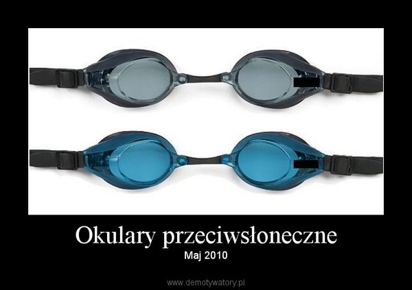 Okulary przeciwsłoneczne – Maj 2010 