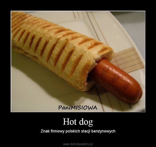 Hot dog – Znak firmowy polskich stacji benzynowych 