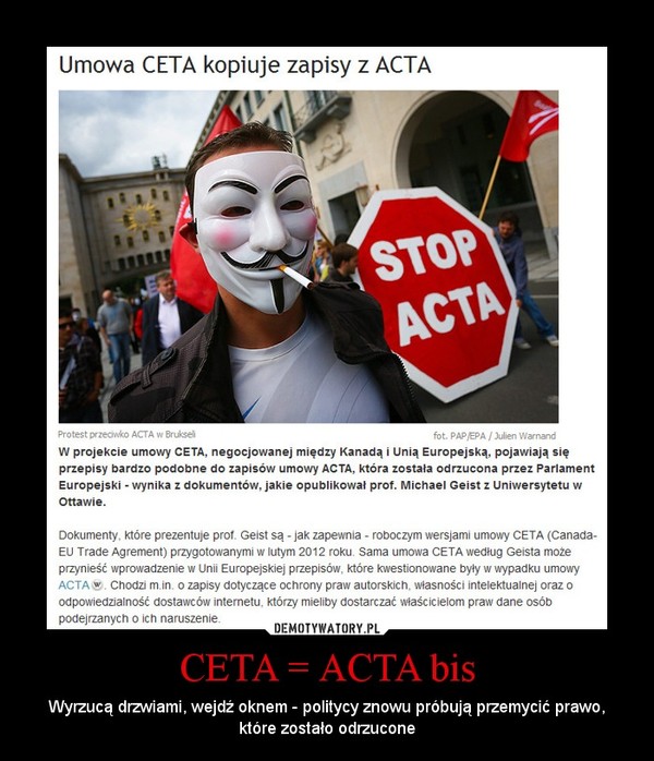CETA = ACTA bis – Wyrzucą drzwiami, wejdź oknem - politycy znowu próbują przemycić prawo, które zostało odrzucone 