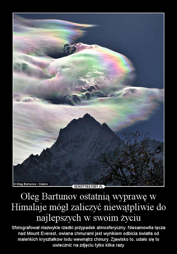 Oleg Bartunov ostatnią wyprawę w Himalaje mógł zaliczyć niewątpliwie do najlepszych w swoim życiu
