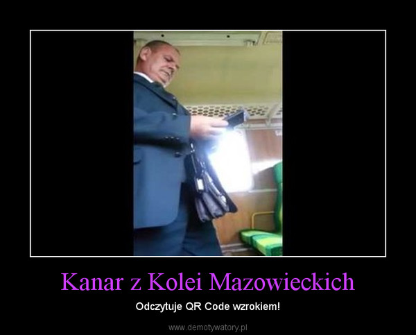 Kanar z Kolei Mazowieckich – Odczytuje QR Code wzrokiem! 