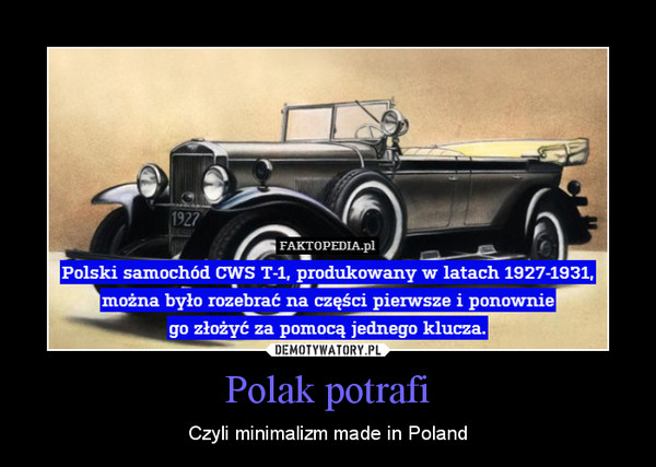 Polak potrafi – Czyli minimalizm made in Poland 