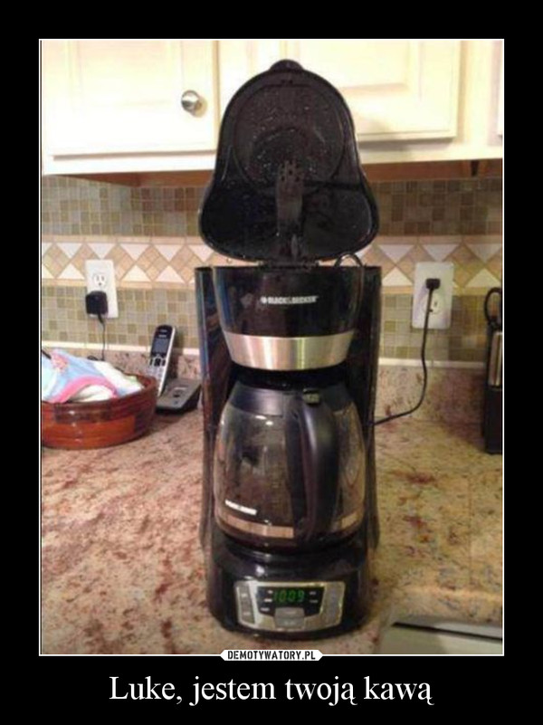 Luke, jestem twoją kawą –  
