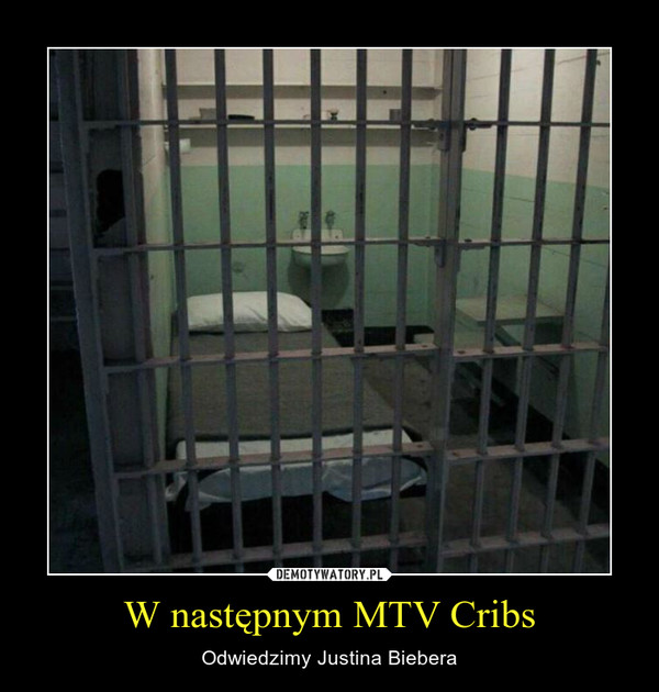 W następnym MTV Cribs