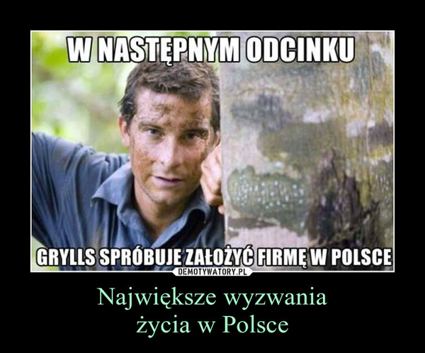 Największe wyzwaniażycia w Polsce –  