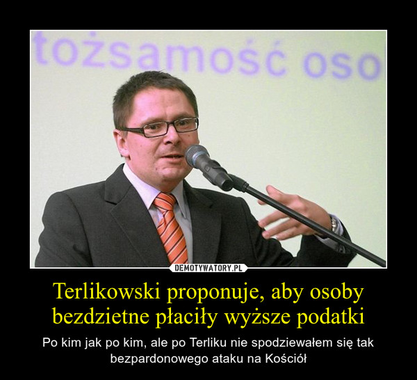 Terlikowski proponuje, aby osoby bezdzietne płaciły wyższe podatki