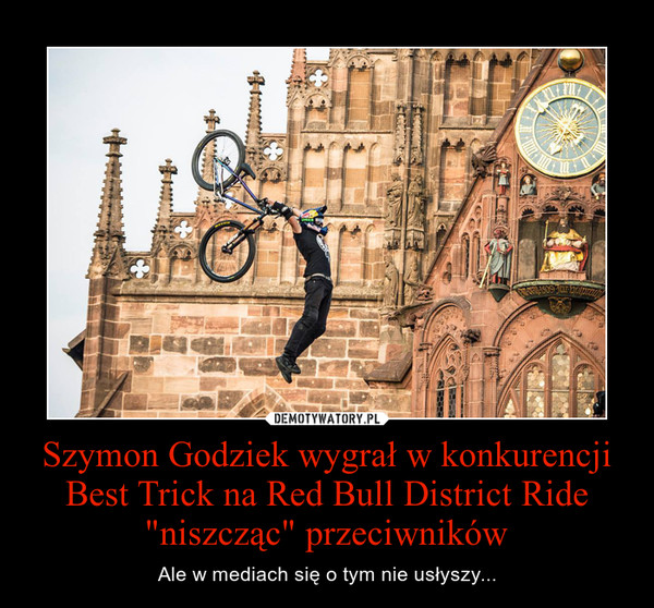 Szymon Godziek wygrał w konkurencji Best Trick na Red Bull District Ride "niszcząc" przeciwników