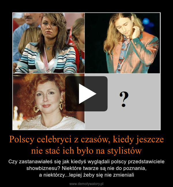 Polscy celebryci z czasów, kiedy jeszcze nie stać ich było na stylistów