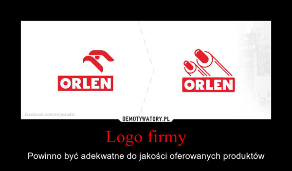 Logo firmy – Powinno być adekwatne do jakości oferowanych produktów 