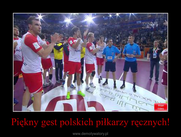 Piękny gest polskich piłkarzy ręcznych! –  