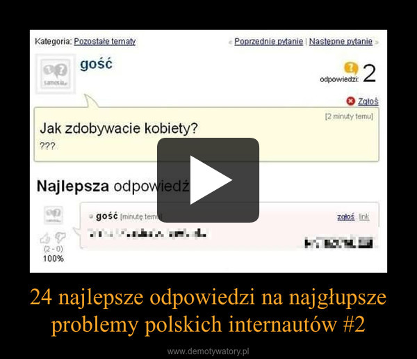 24 najlepsze odpowiedzi na najgłupsze problemy polskich internautów #2
