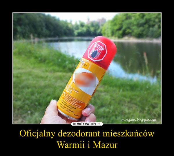 Oficjalny dezodorant mieszkańców
Warmii i Mazur