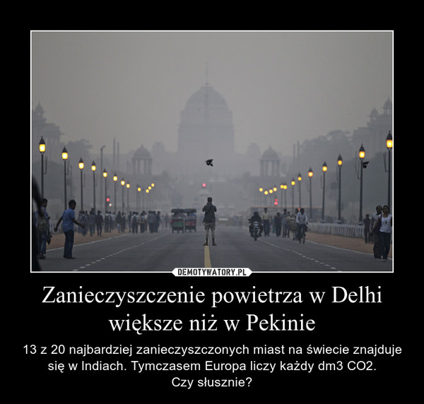 Zanieczyszczenie powietrza w Delhi większe niż w Pekinie