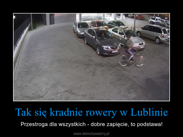 Tak się kradnie rowery w Lublinie – Przestroga dla wszystkich - dobre zapięcie, to podstawa! 