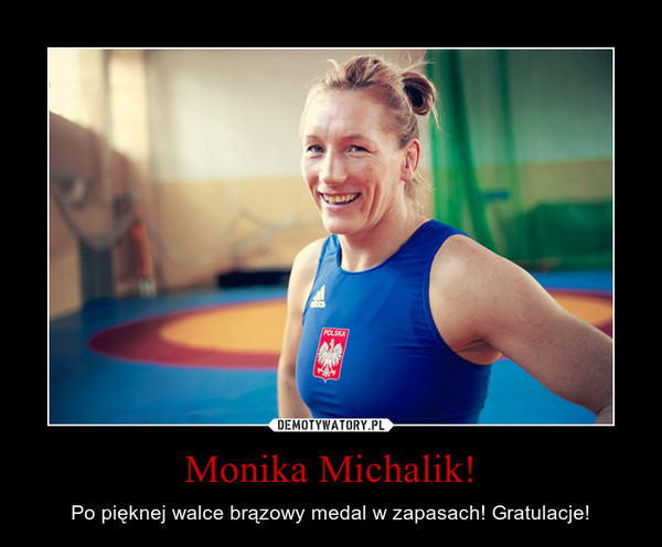 Monika Michalik!