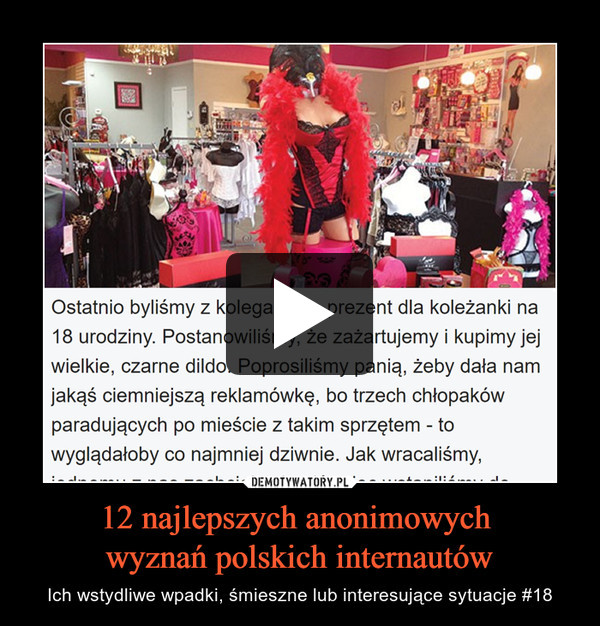 12 najlepszych anonimowych 
wyznań polskich internautów