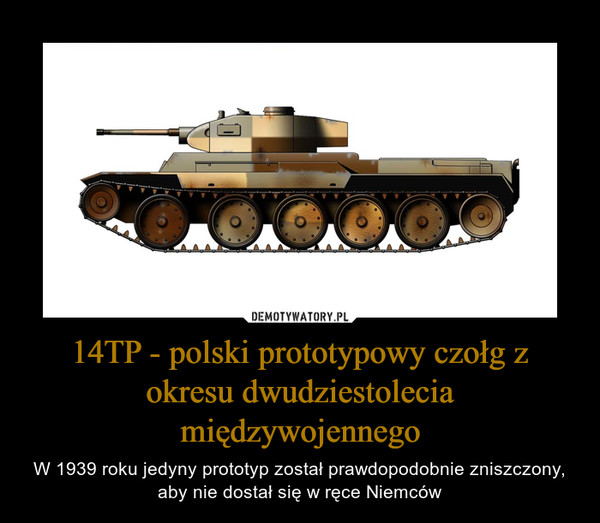 14TP - polski prototypowy czołg z okresu dwudziestolecia międzywojennego