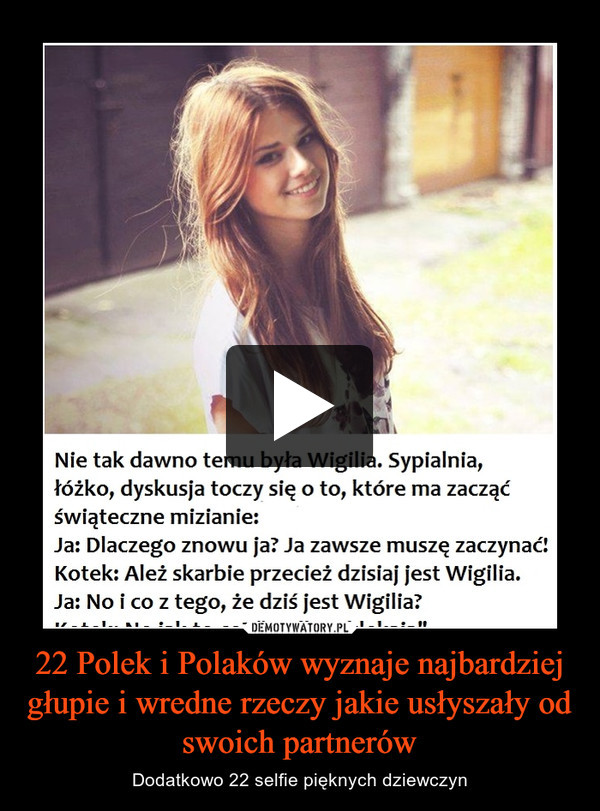 22 Polek i Polaków wyznaje najbardziej głupie i wredne rzeczy jakie usłyszały od swoich partnerów – Dodatkowo 22 selfie pięknych dziewczyn 