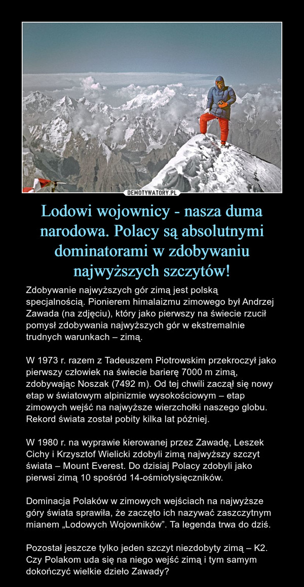 Lodowi wojownicy - nasza duma narodowa. Polacy są absolutnymi dominatorami w zdobywaniu najwyższych szczytów!