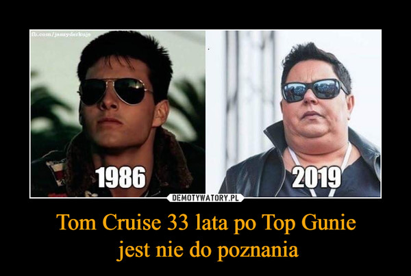 Tom Cruise 33 lata po Top Gunie
 jest nie do poznania