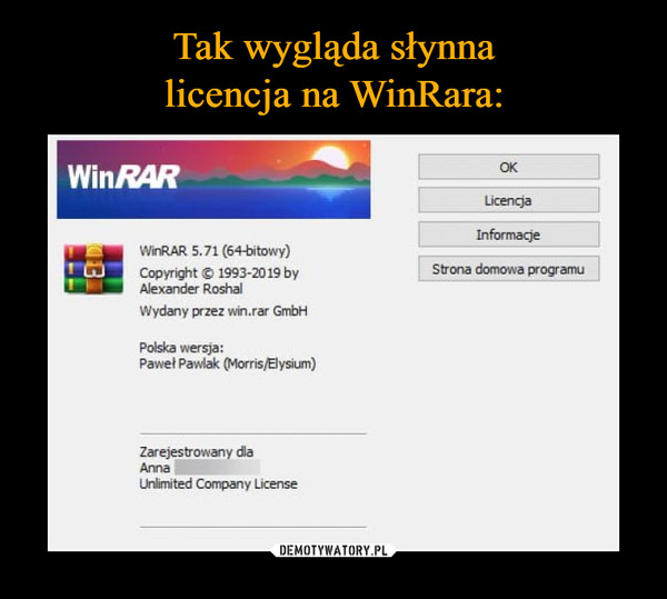 Tak wygląda słynna
licencja na WinRara: