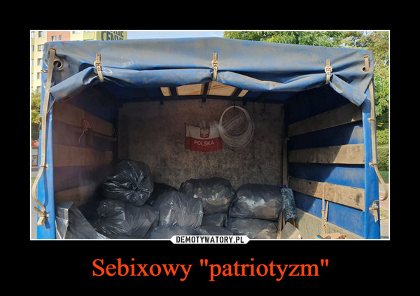 Sebixowy "patriotyzm" –  