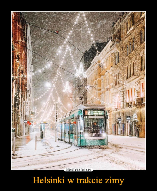 Helsinki w trakcie zimy –  