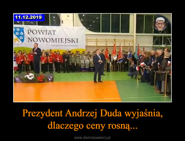 Prezydent Andrzej Duda wyjaśnia, dlaczego ceny rosną... –  Prezydent Duda wszystko wyjaśnił. Kurde, jakie to proste...