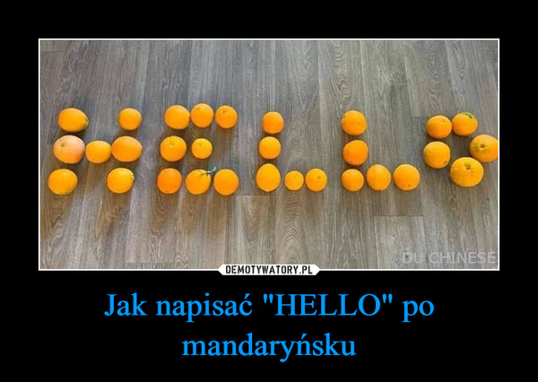 Jak napisać "HELLO" po mandaryńsku –  
