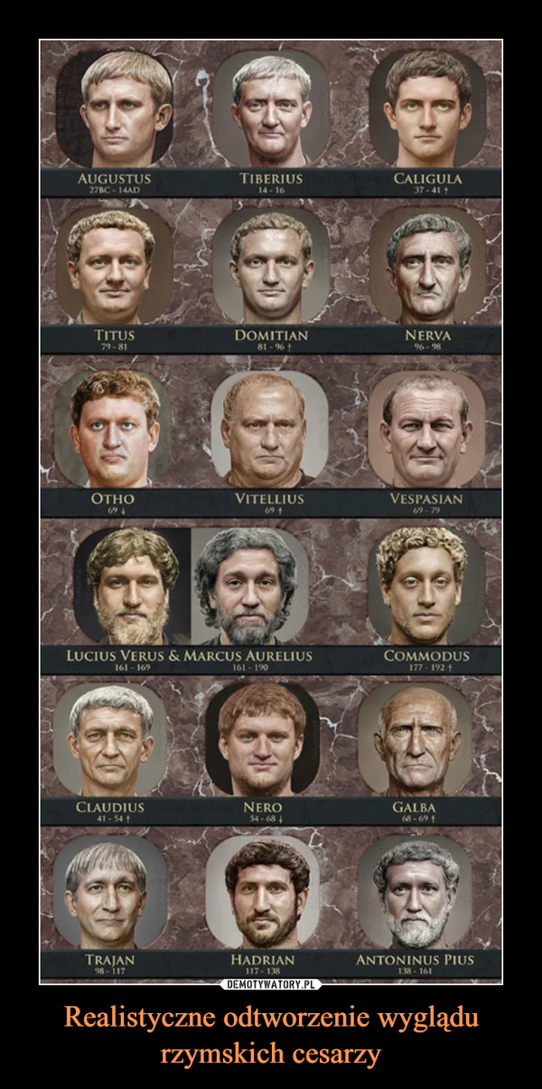 Realistyczne odtworzenie wyglądu rzymskich cesarzy