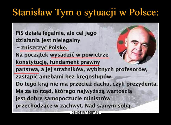 Stanisław Tym o sytuacji w Polsce: