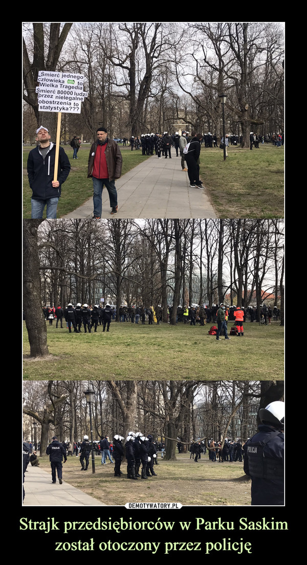 Strajk przedsiębiorców w Parku Saskim został otoczony przez policję –  