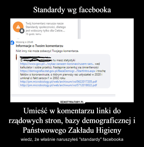 Standardy wg facebooka Umieść w komentarzu linki do rządowych stron, bazy demograficznej i Państwowego Zakładu Higieny