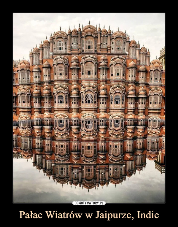 Pałac Wiatrów w Jaipurze, Indie –  
