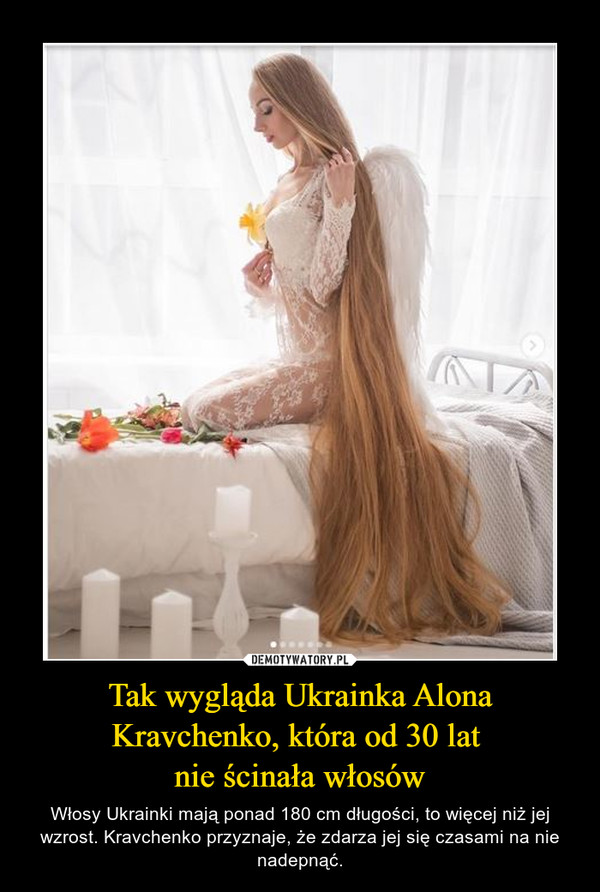 Tak wygląda Ukrainka Alona Kravchenko, która od 30 lat nie ścinała włosów – Włosy Ukrainki mają ponad 180 cm długości, to więcej niż jej wzrost. Kravchenko przyznaje, że zdarza jej się czasami na nie nadepnąć. 