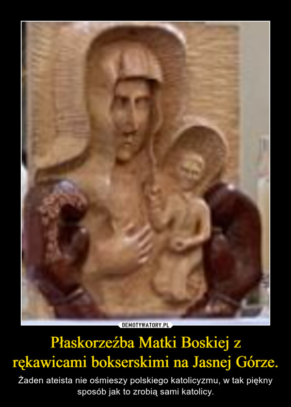 Płaskorzeźba Matki Boskiej z rękawicami bokserskimi na Jasnej Górze.