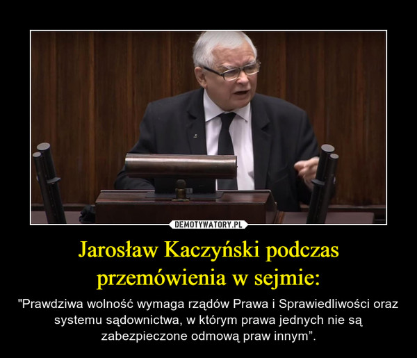 Jarosław Kaczyński podczas przemówienia w sejmie: