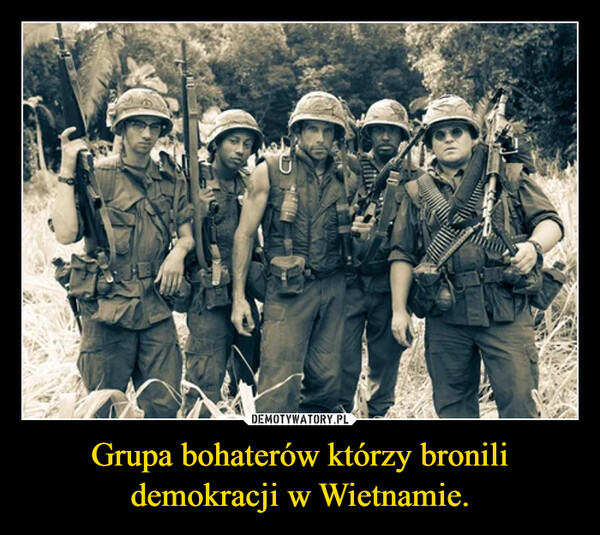 Grupa bohaterów którzy bronili demokracji w Wietnamie.