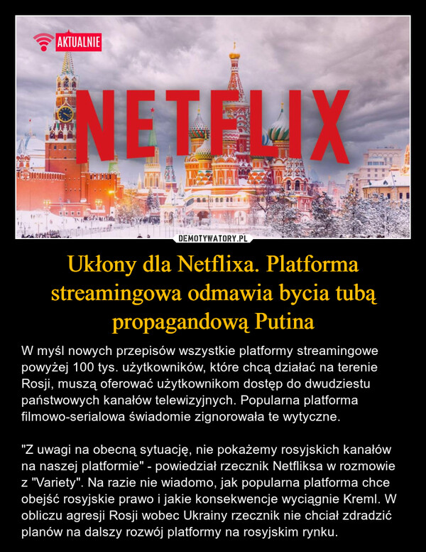 Ukłony dla Netflixa. Platforma streamingowa odmawia bycia tubą propagandową Putina