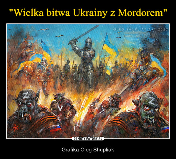 "Wielka bitwa Ukrainy z Mordorem"