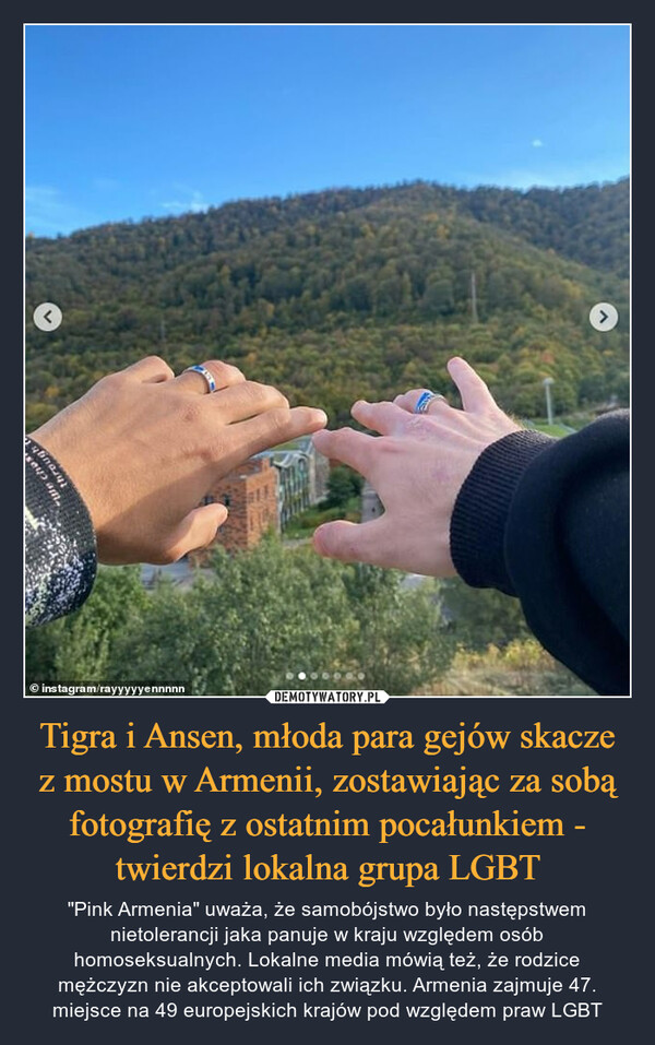 Tigra i Ansen, młoda para gejów skacze z mostu w Armenii, zostawiając za sobą fotografię z ostatnim pocałunkiem - twierdzi lokalna grupa LGBT
