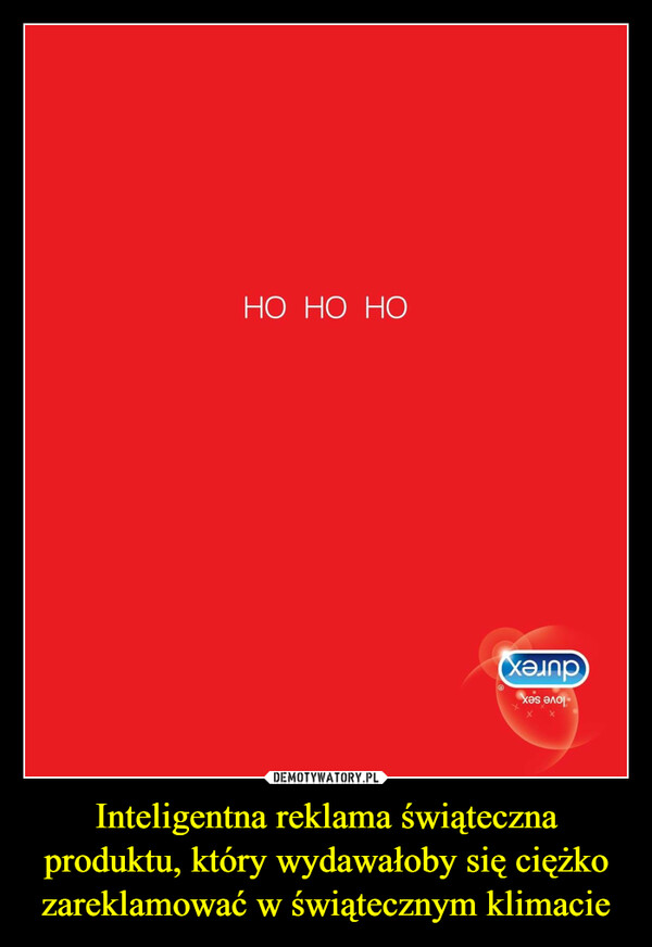 Inteligentna reklama świąteczna produktu, który wydawałoby się ciężko zareklamować w świątecznym klimacie