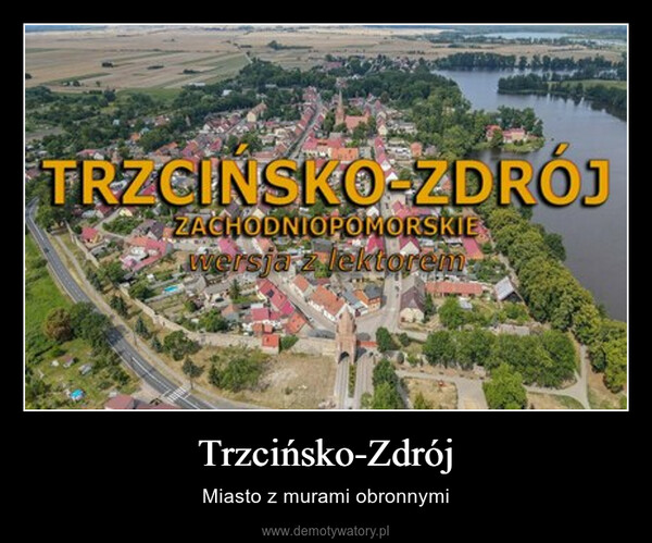 Trzcińsko-Zdrój – Miasto z murami obronnymi TRZCINSKO-ZDRÓJZACHODNIOPOMORSKIEwersja z lektoremKrunon