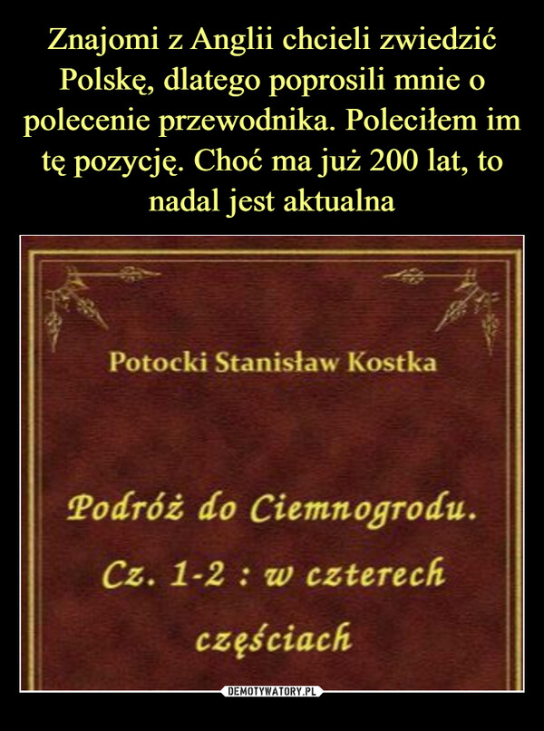  –  Potocki Stanisław KostkaPodróż do Ciemnogrodu.Cz. 1-2: w czterechczęściach