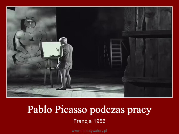 Pablo Picasso podczas pracy – Francja 1956 