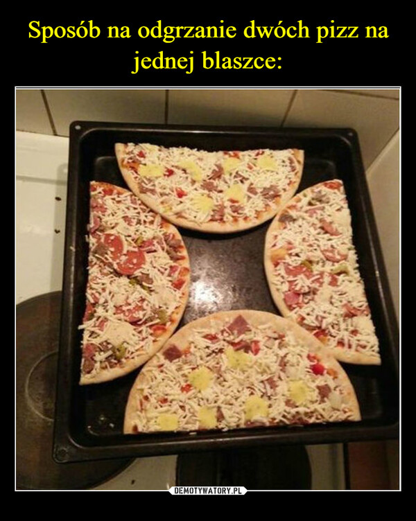Sposób na odgrzanie dwóch pizz na jednej blaszce: