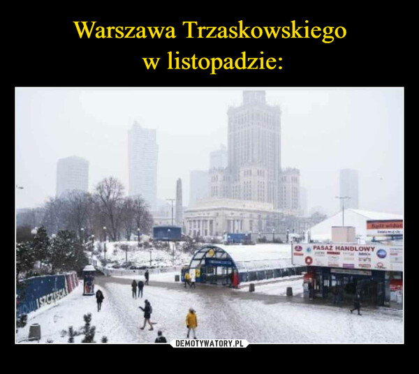 Warszawa Trzaskowskiego
 w listopadzie: