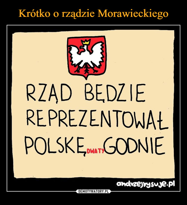Krótko o rządzie Morawieckiego