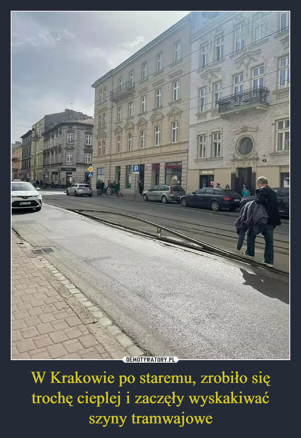 W Krakowie po staremu, zrobiło się trochę cieplej i zaczęły wyskakiwać szyny tramwajowe